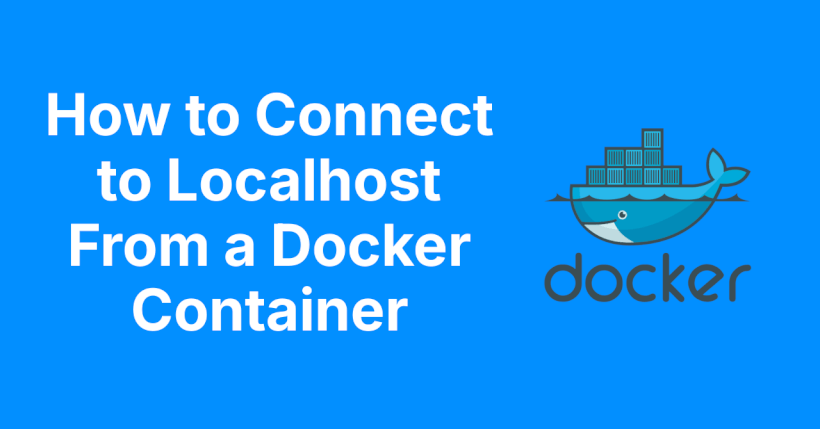 How to Connect to localhost from a Docker Container